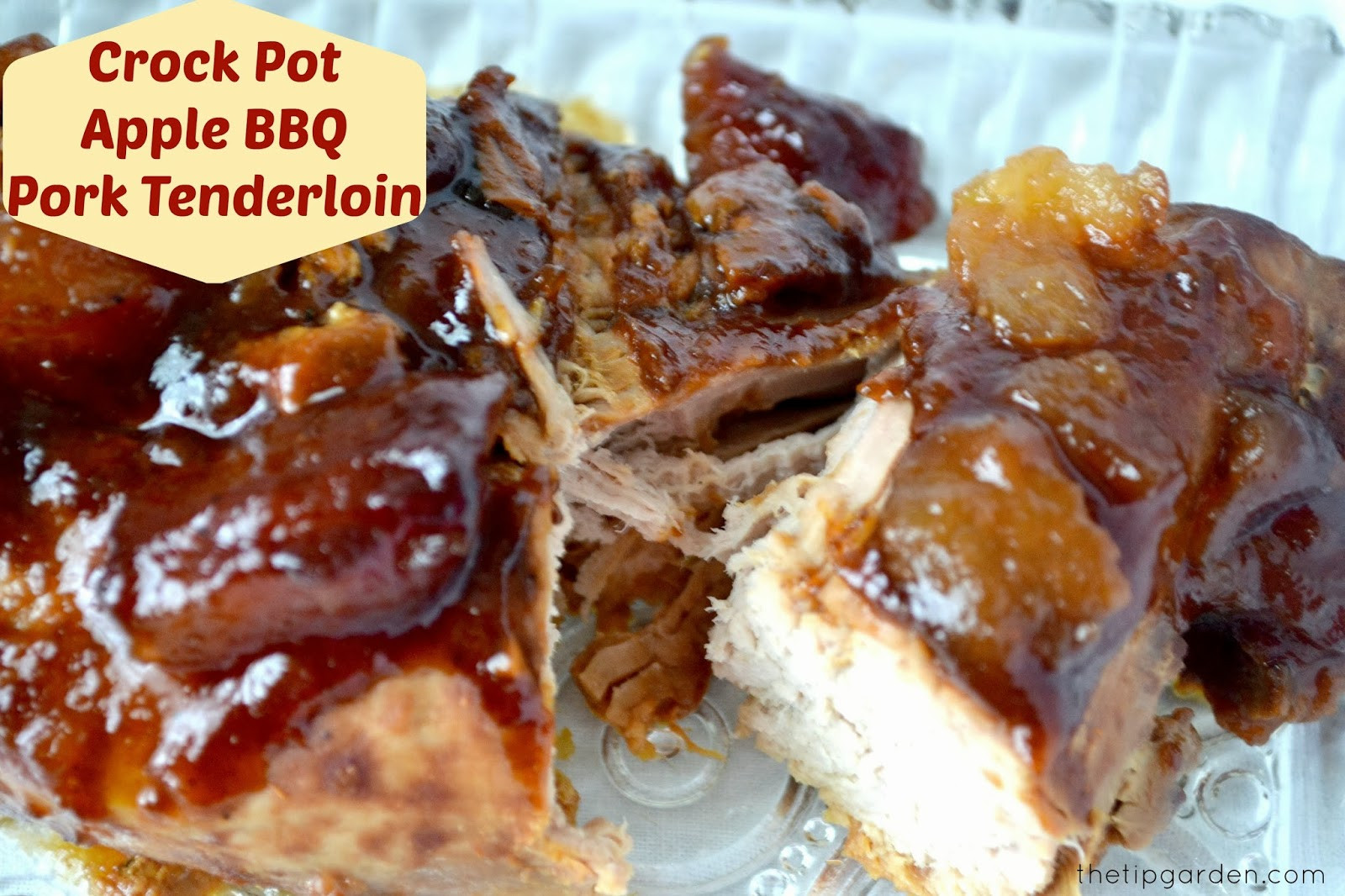 Crockpot Bbq Pork Loin
 TIP GARDEN Crock Pot Apple BBQ Pork Tenderloin