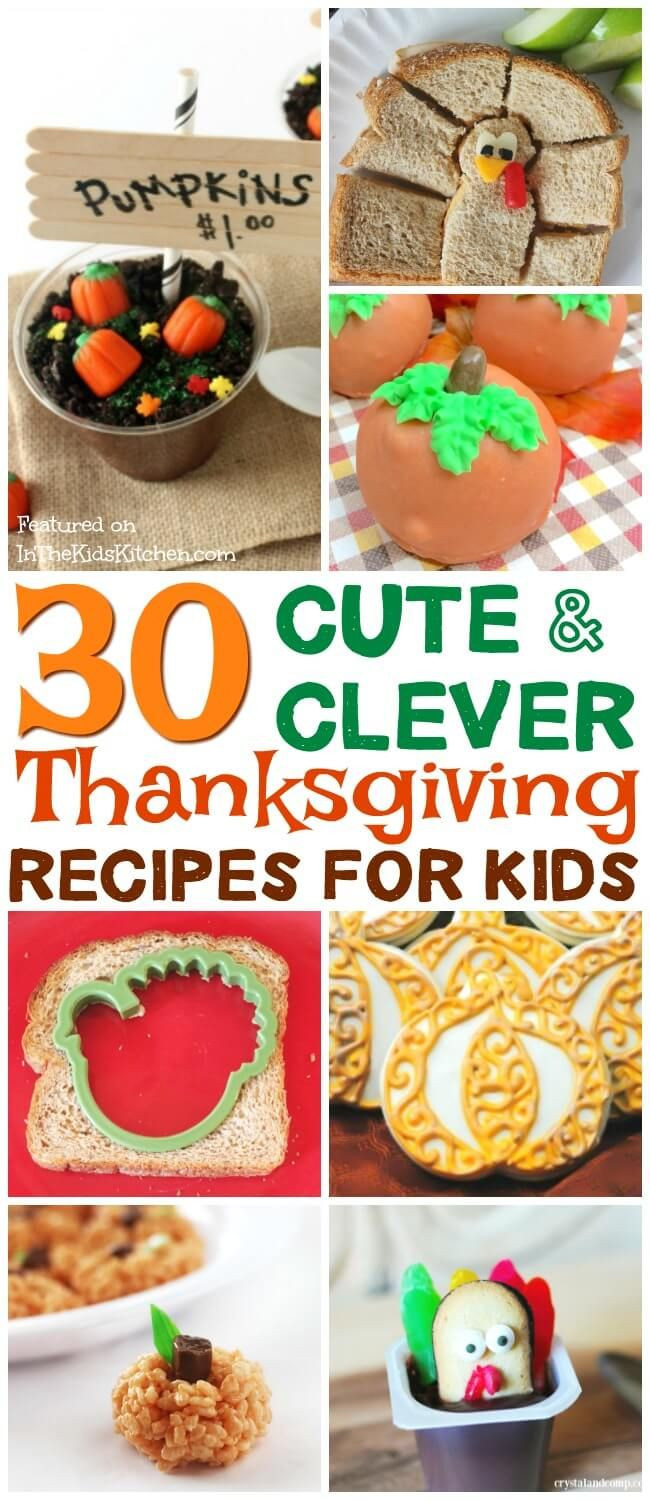 Cute Recipes For Kids
 30 Super Cute Thanksgiving Recipes for Kids