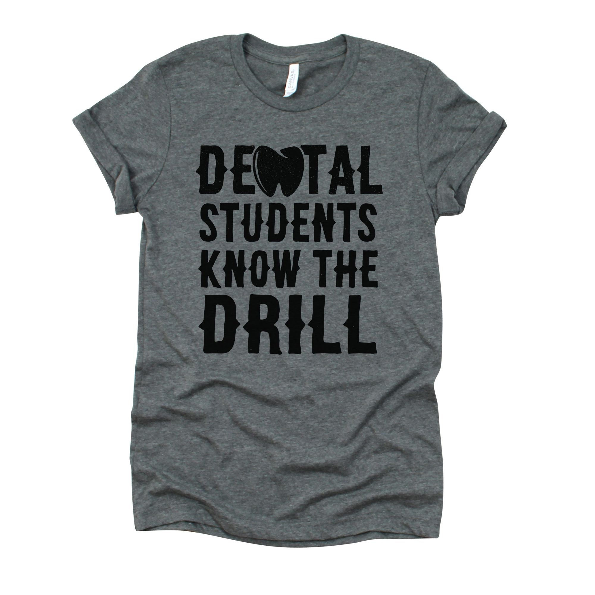 Dental School Graduation Gift Ideas
 Dental Students Know The Drill Dentist Gift Funny