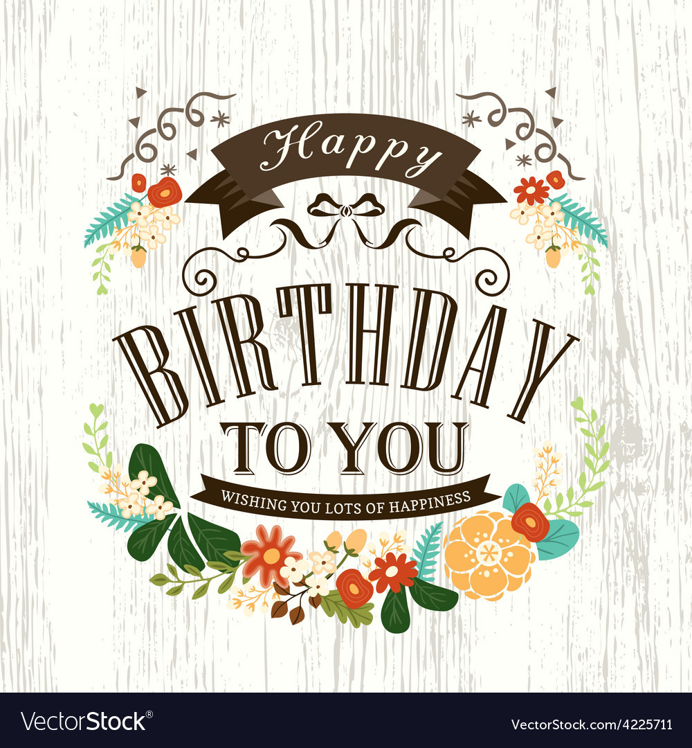 Design Birthday Cards
 Happy birthday card design with flowers ribbon Vector Image