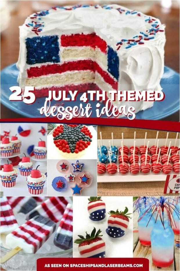 Desserts For 4Th Of July Party
 25 4th of July Themed Dessert Ideas Spaceships and Laser