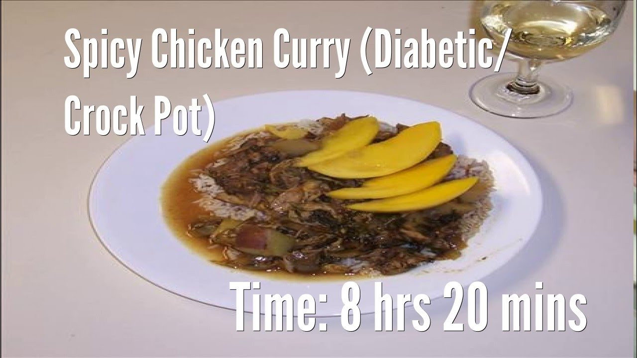 Diabetic Crockpot Chicken Recipes
 Spicy Chicken Curry Diabetic Crock Pot Recipe