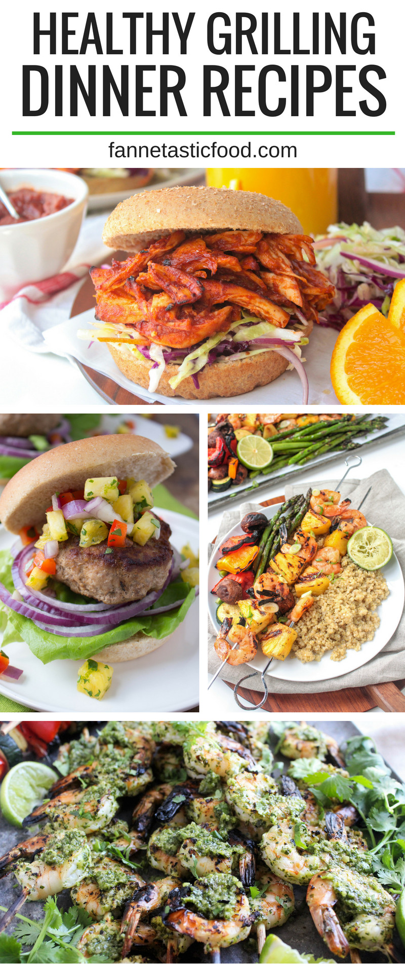 Dinner On The Grill
 Healthy Grilling Recipes for Summer fANNEtastic food