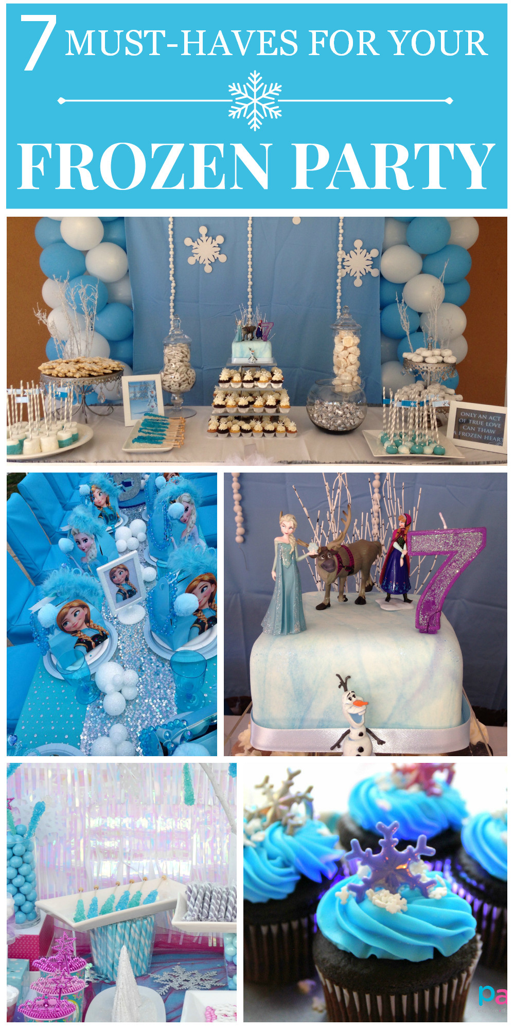 Disney Frozen Birthday Party Ideas
 7 Things You Must Have at Your Frozen Party