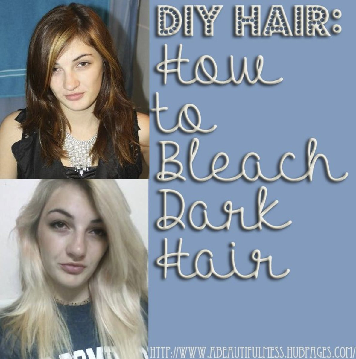 DIY Bleach Hair
 DIY Hair How to Bleach Dark Hair