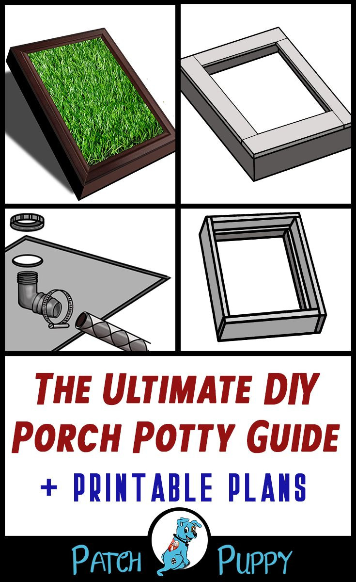 DIY Dog Potty Patch
 The Ultimate DIY Porch Potty Guide Printable Plans