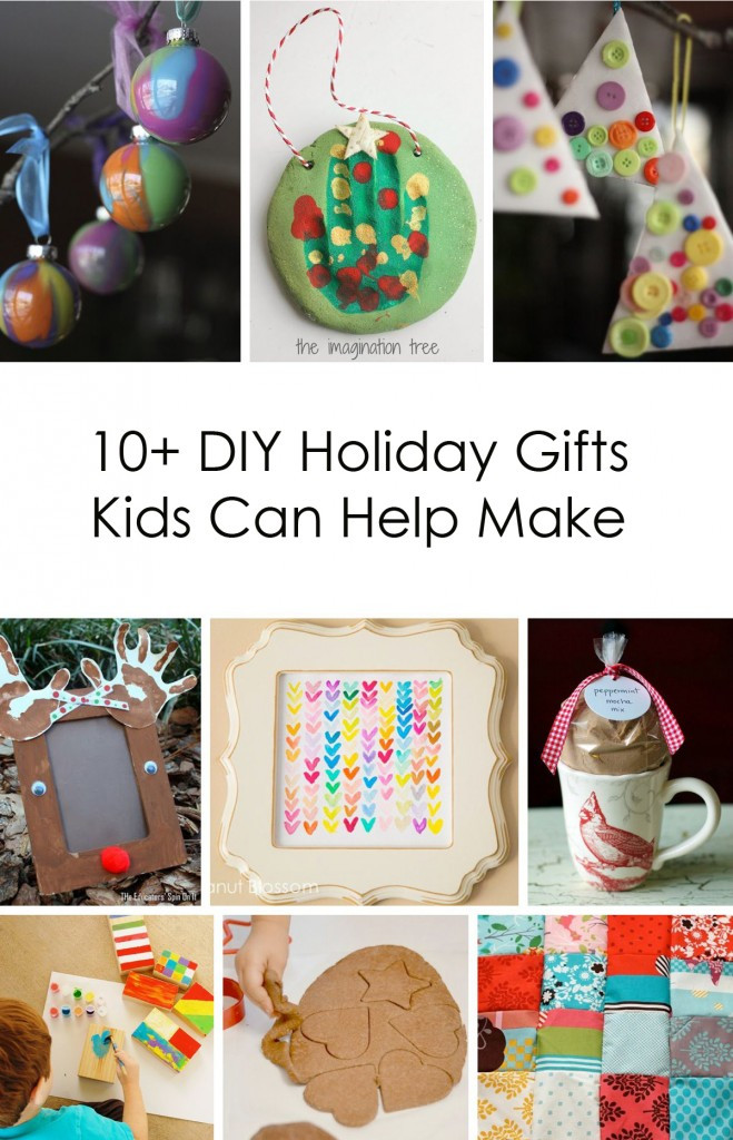 DIY Gifts For Kids To Make
 10 DIY Holiday Gifts Kids Can Help Make