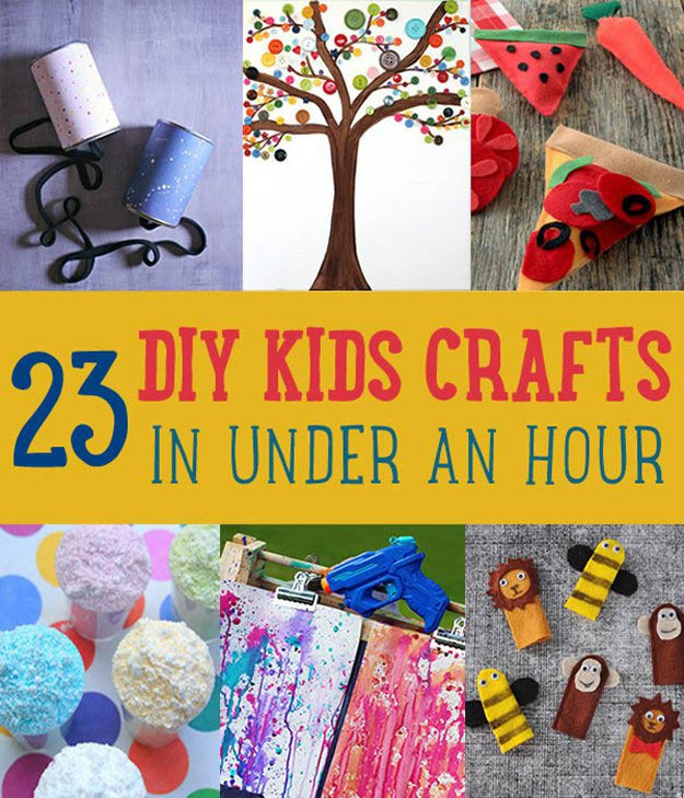 DIY Ideas For Kids
 DIY Kids Crafts You Can Make in Under an Hour DIY Ready