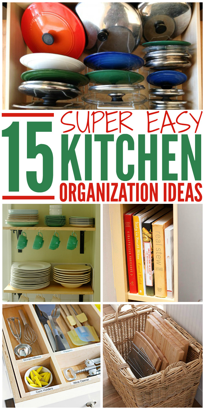 DIY Kitchen Organizing Ideas
 15 Super Easy Kitchen Organization Ideas