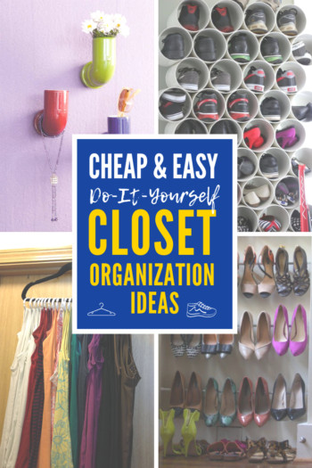 DIY Organization Closet
 4 Cheap and Easy DIY Closet Organization Ideas You ll Love