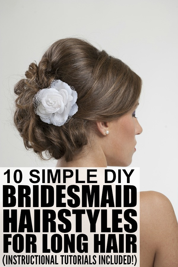 DIY Updos For Long Hair
 10 bridesmaid hairstyles for long hair