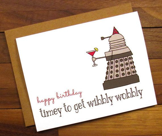 Doctor Who Birthday Quotes
 Funny Birthday Card Dr Who Birthday Card Timey to