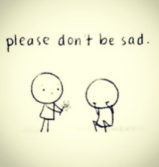 Dont Be Sad Quotes
 Funny Quotes Dont Be Sad QuotesGram