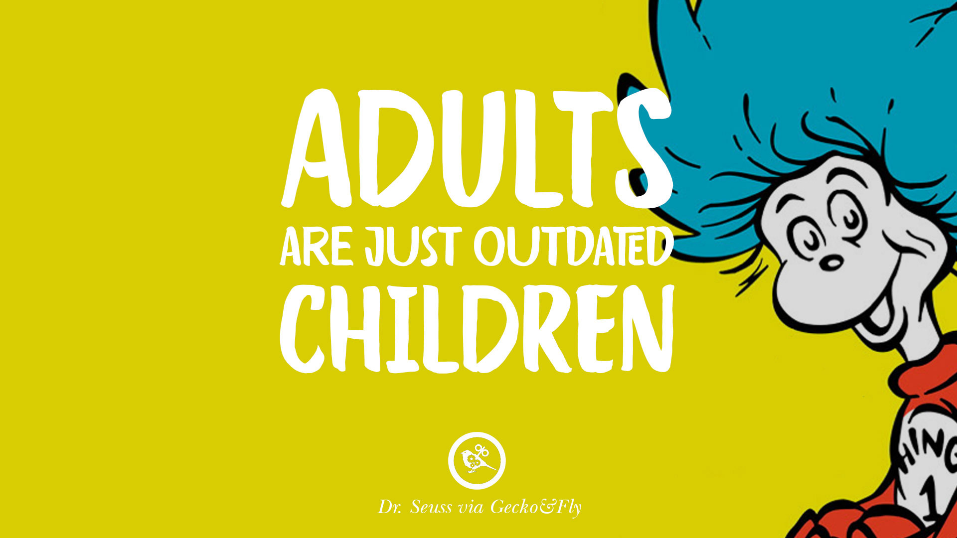 Dr.Seuss Quotes About Children
 10 Beautiful Dr Seuss Quotes Love And Life