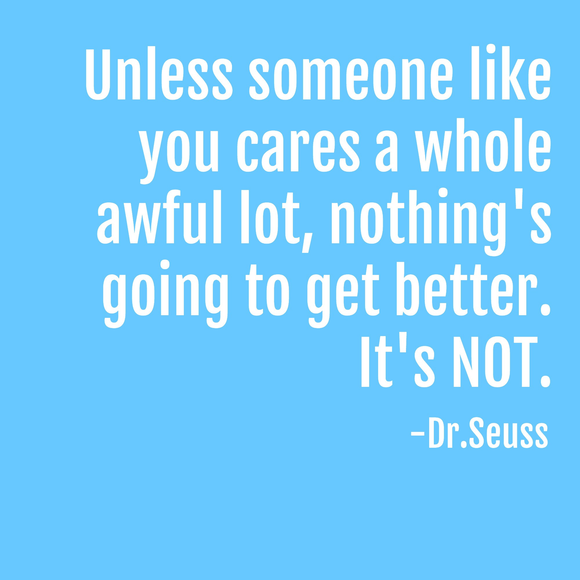 Dr.Seuss Quotes About Children
 Dr Seuss Quotes for Kids Written Reality