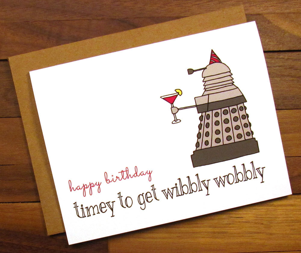 Dr Who Birthday Card
 Funny Birthday Card Dr Who Birthday Card Timey to