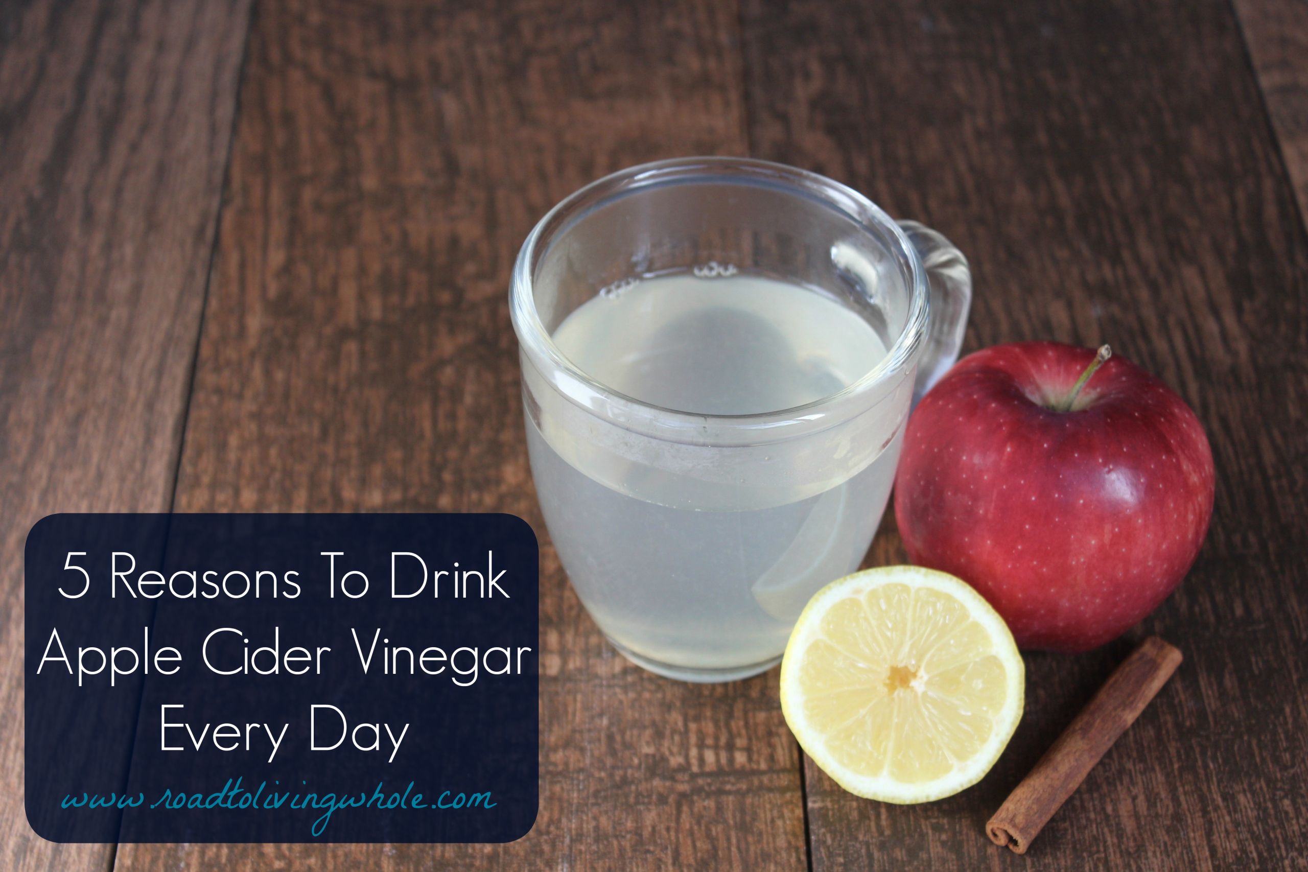 Drinking Apple Cider Vinegar
 5 Reasons To Drink Apple Cider Vinegar Every Day