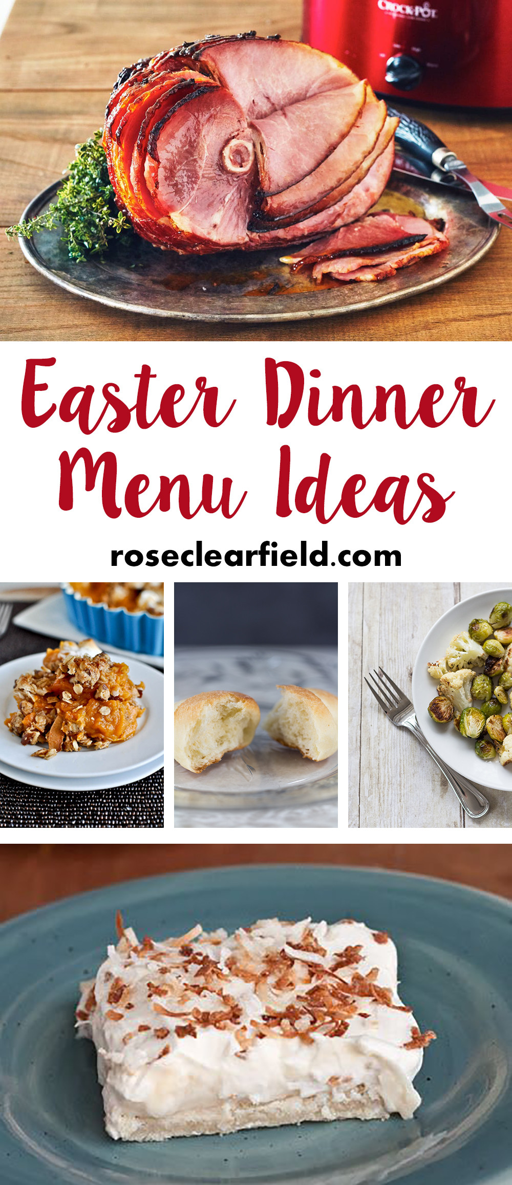 Easter Dinner Ideas With Ham
 Easter Dinner Menu Ideas • Rose Clearfield