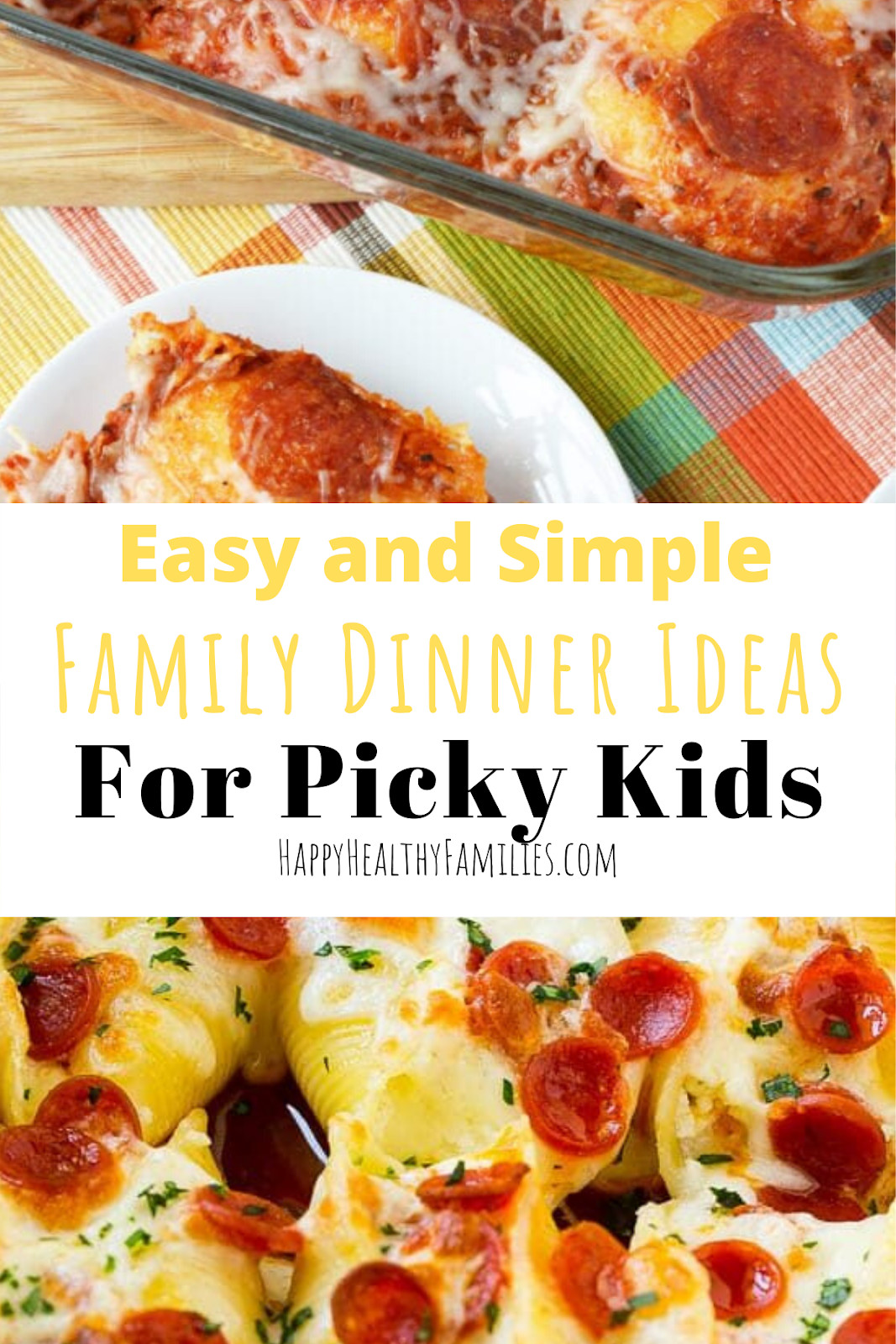 Easy Dinner Recipes For Kids
 Happy Healthy Families Easy Dinner Ideas For Kids And