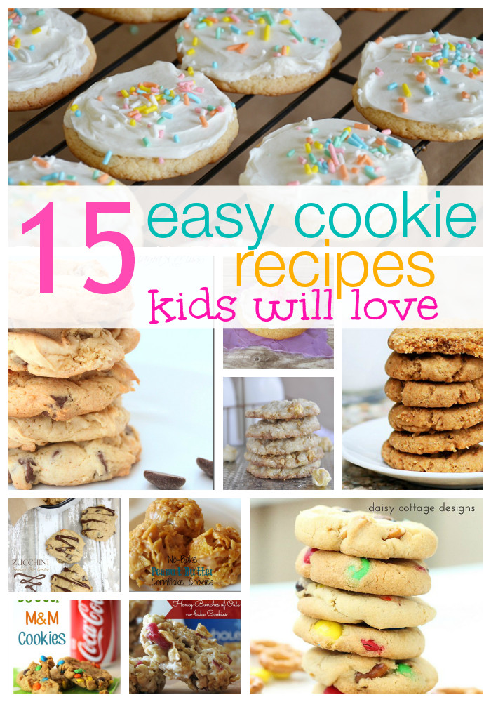 Easy Food Recipe For Kids
 15 Easy Cookie Recipes Kids Love