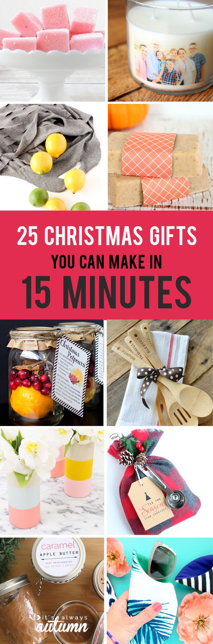 Easy Holiday Gift Ideas
 25 easy homemade Christmas ts you can make in 15