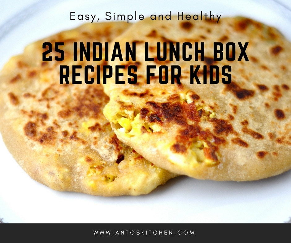 Easy Indian Recipes For Kids
 25 Indian Lunch Box Recipes for Kids Anto s Kitchen