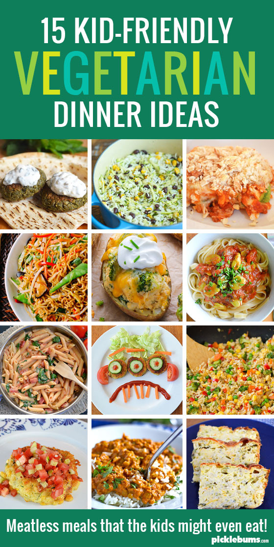 Easy Kid Friendly Vegetarian Recipes
 15 Kid Friendly Ve arian Dinners Picklebums