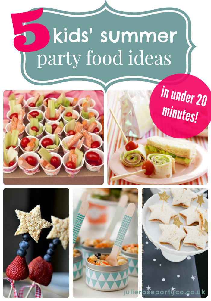 Easy Kids Party Food
 5 kids’ summer party food ideas in under 20 minutes