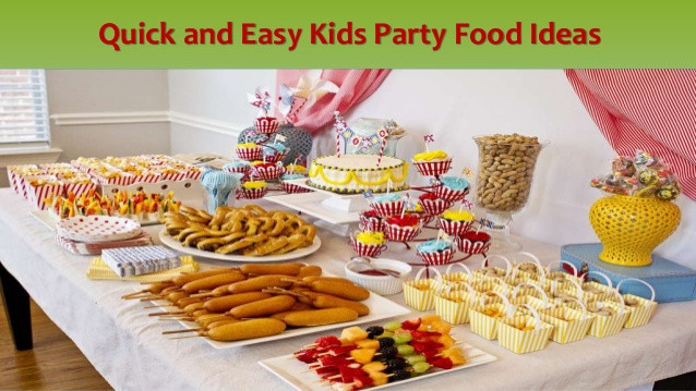 Easy Kids Party Food
 Quick and easy kids party food ideas