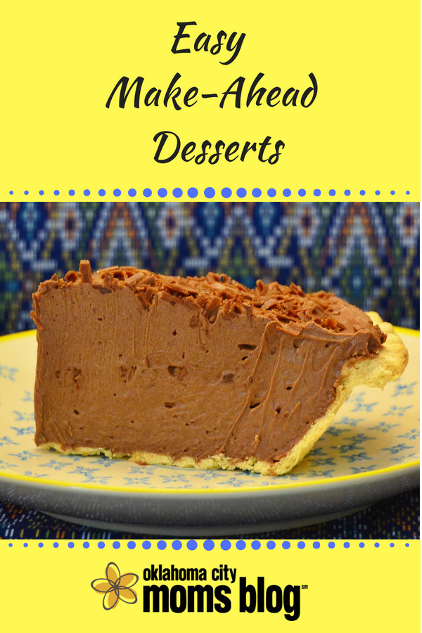 Easy Make Ahead Desserts
 3 Easy Make Ahead Desserts to Wow a Crowd