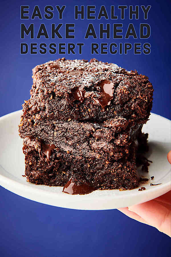 Easy Make Ahead Desserts
 16 Easy Healthy Make Ahead Dessert Recipes Show Me the Yummy