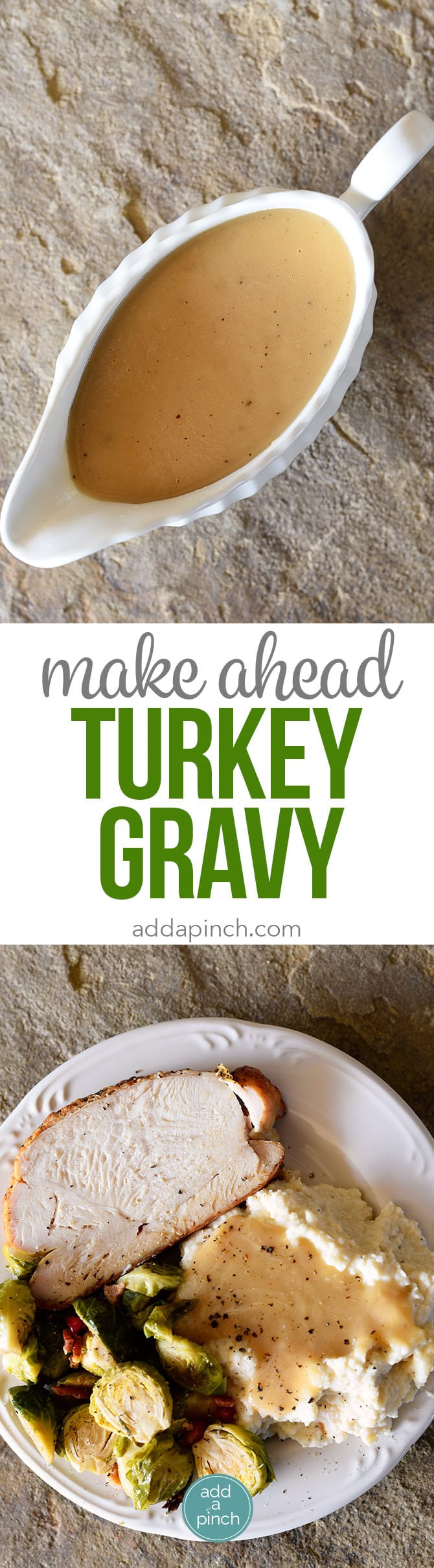 Easy Make Ahead Turkey Gravy
 Make Ahead Turkey Gravy Recipe Add a Pinch