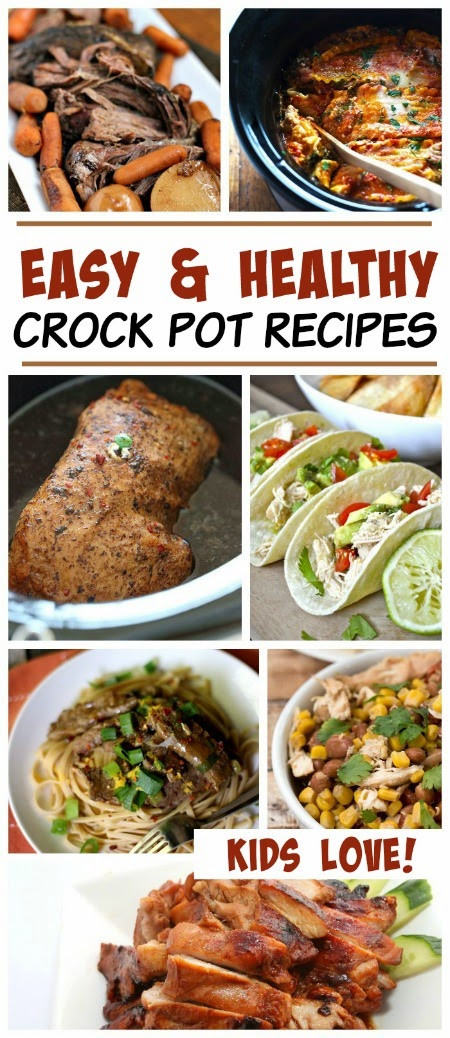 Easy Recipes Kids Like
 Easy & Healthy Crock Pot Recipes Kids Love