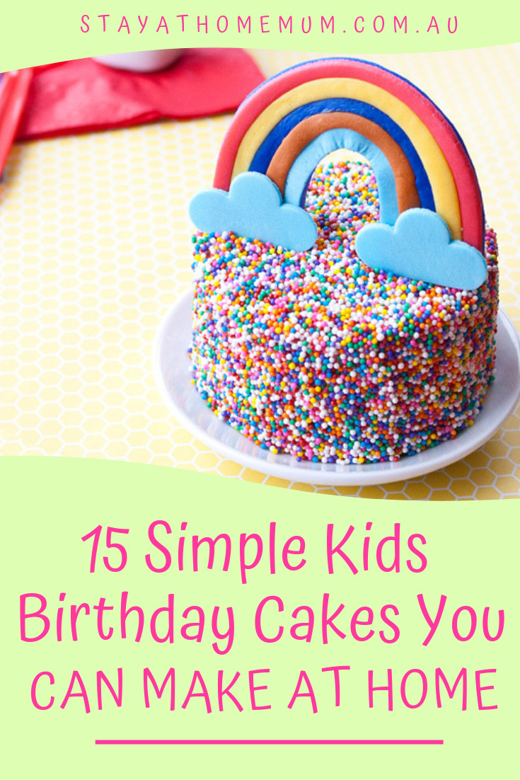 Easy To Make Birthday Cakes
 15 Simple Kids Birthday Cakes You Can Make At Home