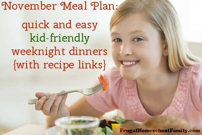 Easy Weeknight Dinners Kid Friendly
 November Meal Plan Quick Easy Kid Friendly Weeknight