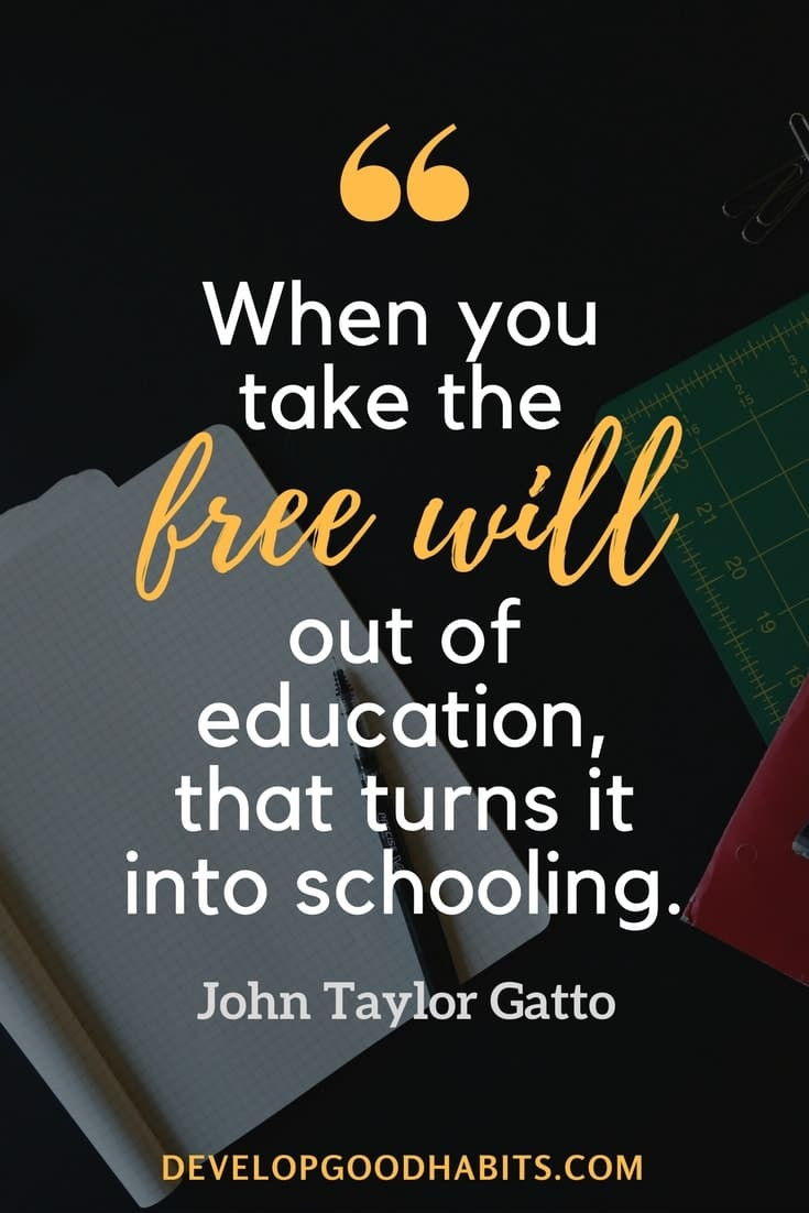 Educational Quotes
 20 Self Education Habits to Educate Yourself on Anything