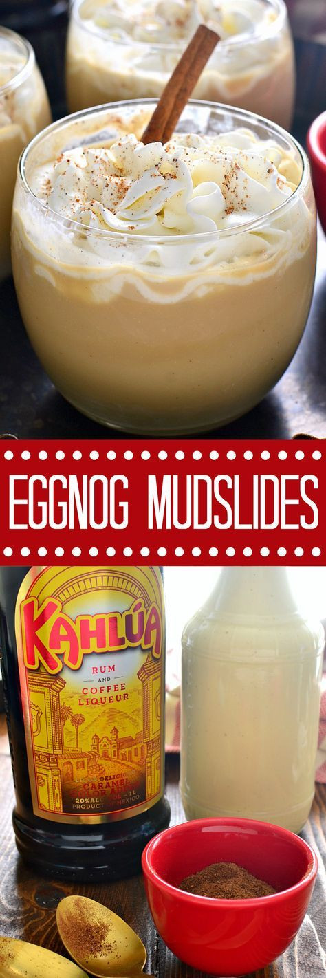 Eggnog Cocktail Recipe
 Eggnog Mudslides are a delicious holiday twist on a