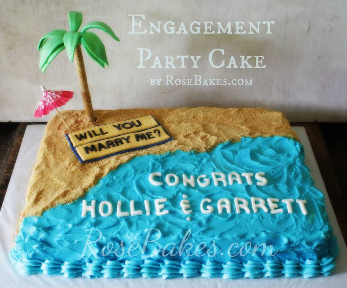 Engagement Party Cakes Ideas
 Beach Proposal Engagement Party Cake Rose Bakes