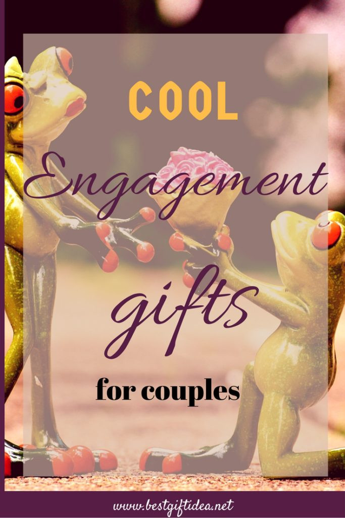 Engagement Party Gifts Ideas
 Best Gift Idea Engagement Party Gifts 24 Fantastic Ideas