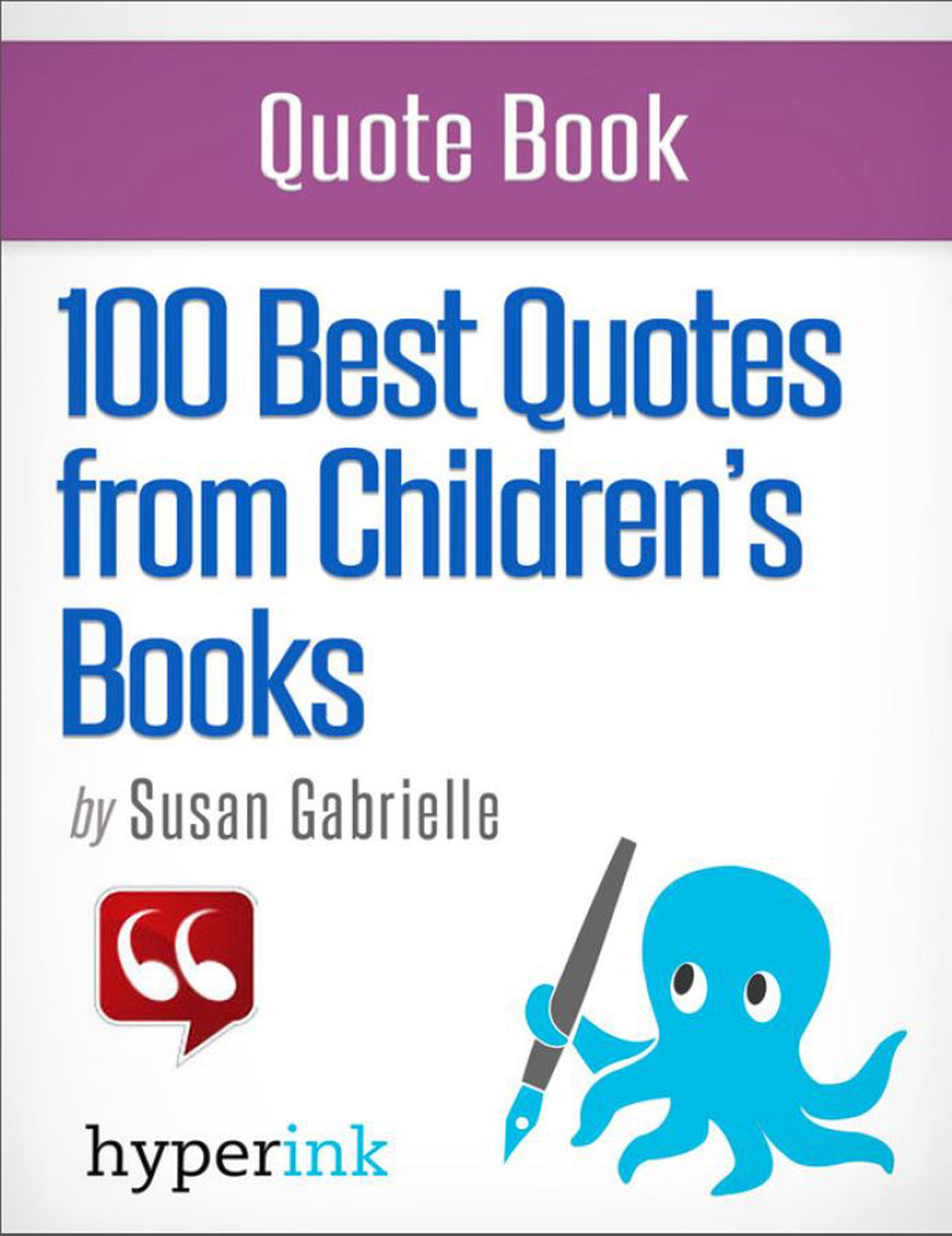 Famous Children Book Quotes
 Quotes about Childrens literature 40 quotes