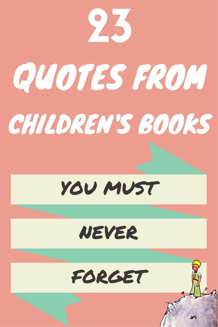 Famous Children Book Quotes
 The 23 Best Children s Book Quotes You Need to Re read