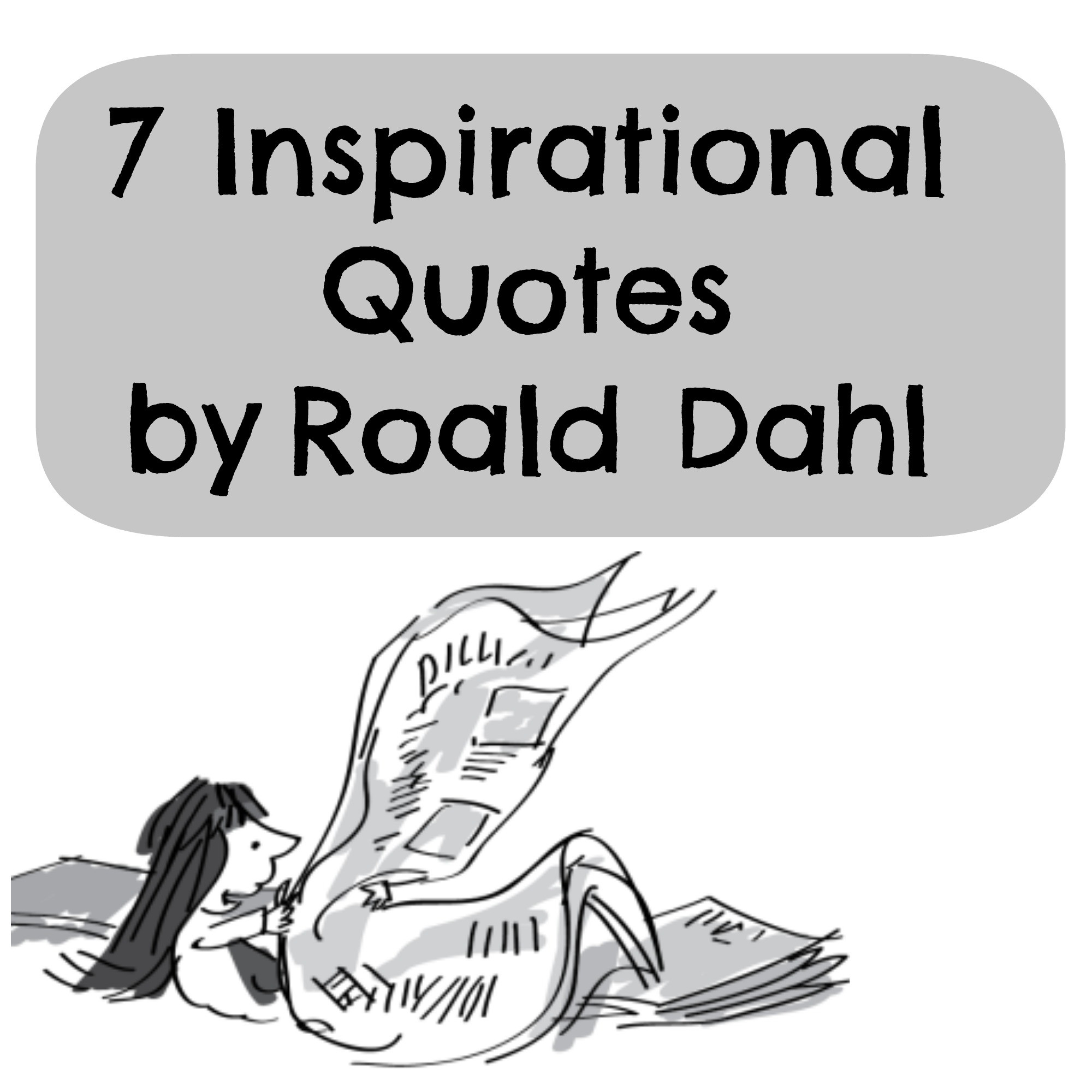 Famous Children Book Quotes
 Reading Roald Dahl Quotes QuotesGram