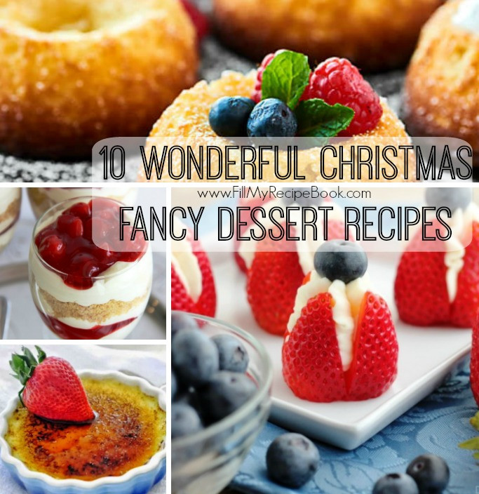 Fancy Christmas Desserts
 10 Wonderful Christmas Fancy Dessert Recipes Fill My