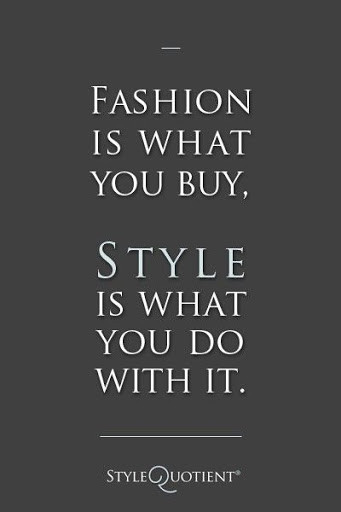 Fashion Inspirational Quotes
 50 Great Fashion Quotes For Fashion Inspiration