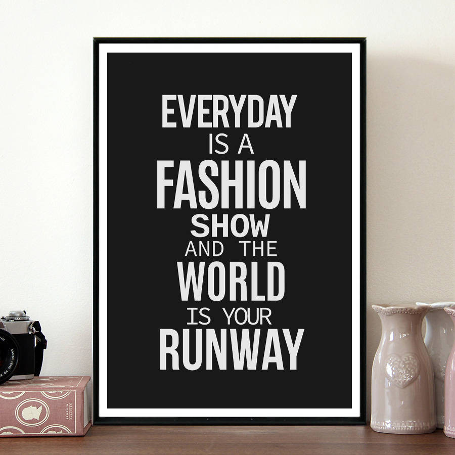 Fashion Inspirational Quotes
 Inspirational Fashion Quote Fashion Show By Coco And Dee