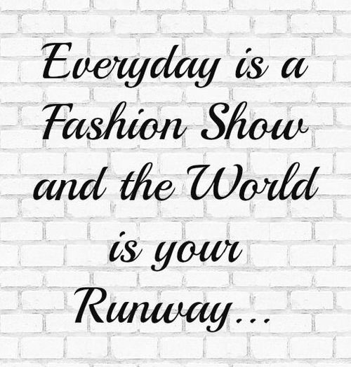 Fashion Inspirational Quotes
 Inspirational Quotes About Fashion QuotesGram