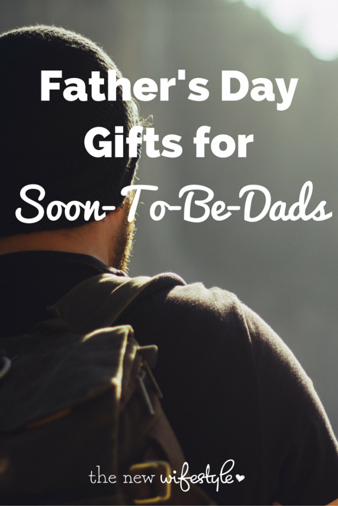 Father'S Day Gift Ideas For Soon To Be Dads
 7 Father s Day Gifts for Soon To Be Dads • the new wifestyle