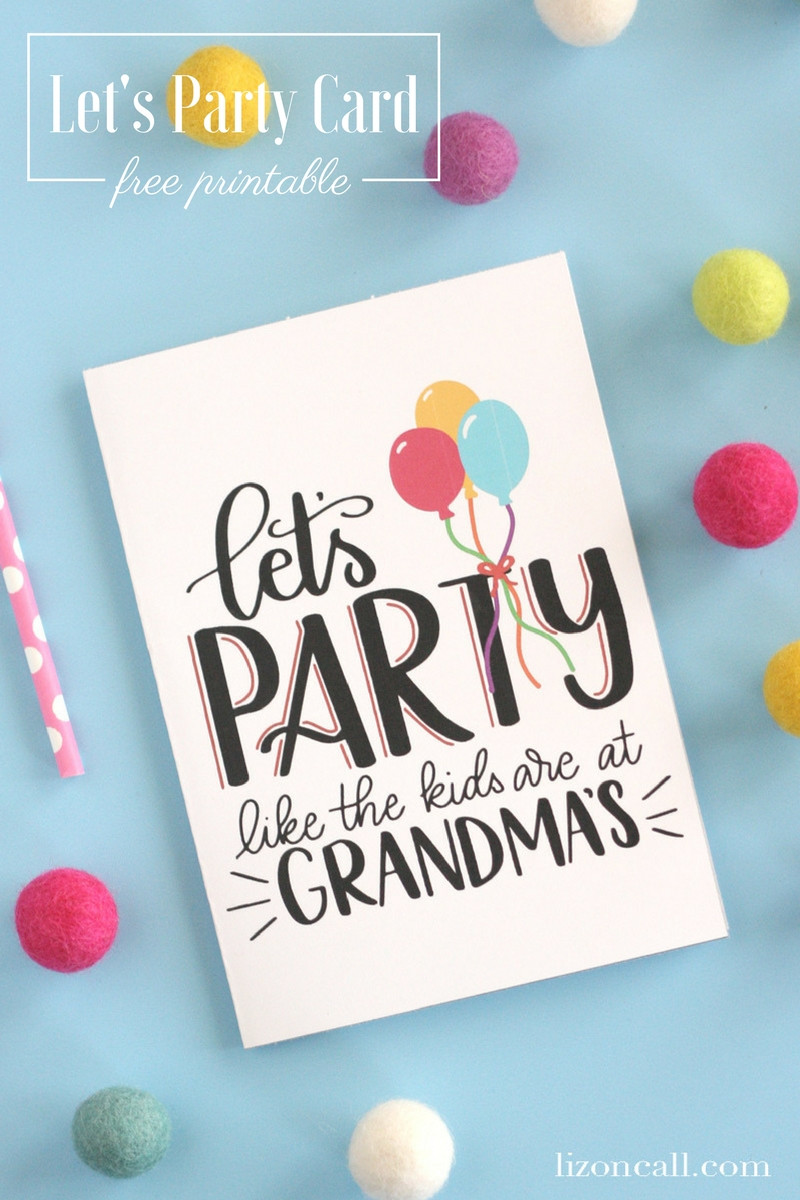 Free Printable Birthday Cards
 Let s Party Free Printable Birthday Card Liz on Call
