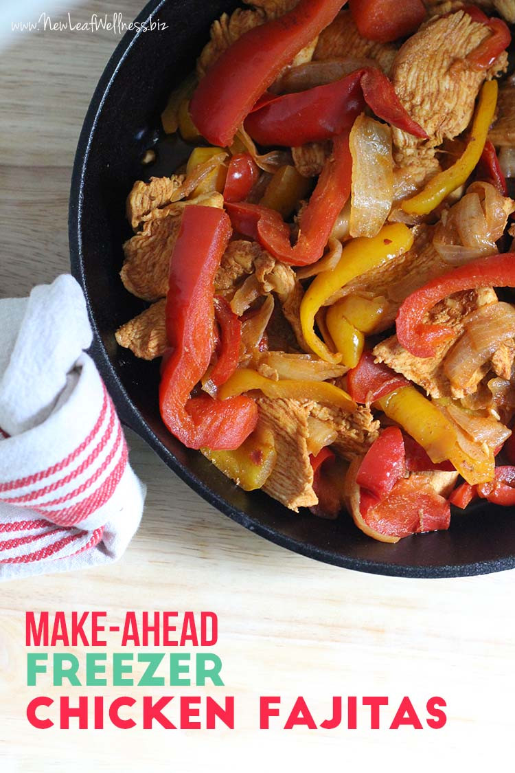 Freezer Chicken Fajitas
 Make Ahead Freezer Chicken Fajitas – New Leaf Wellness