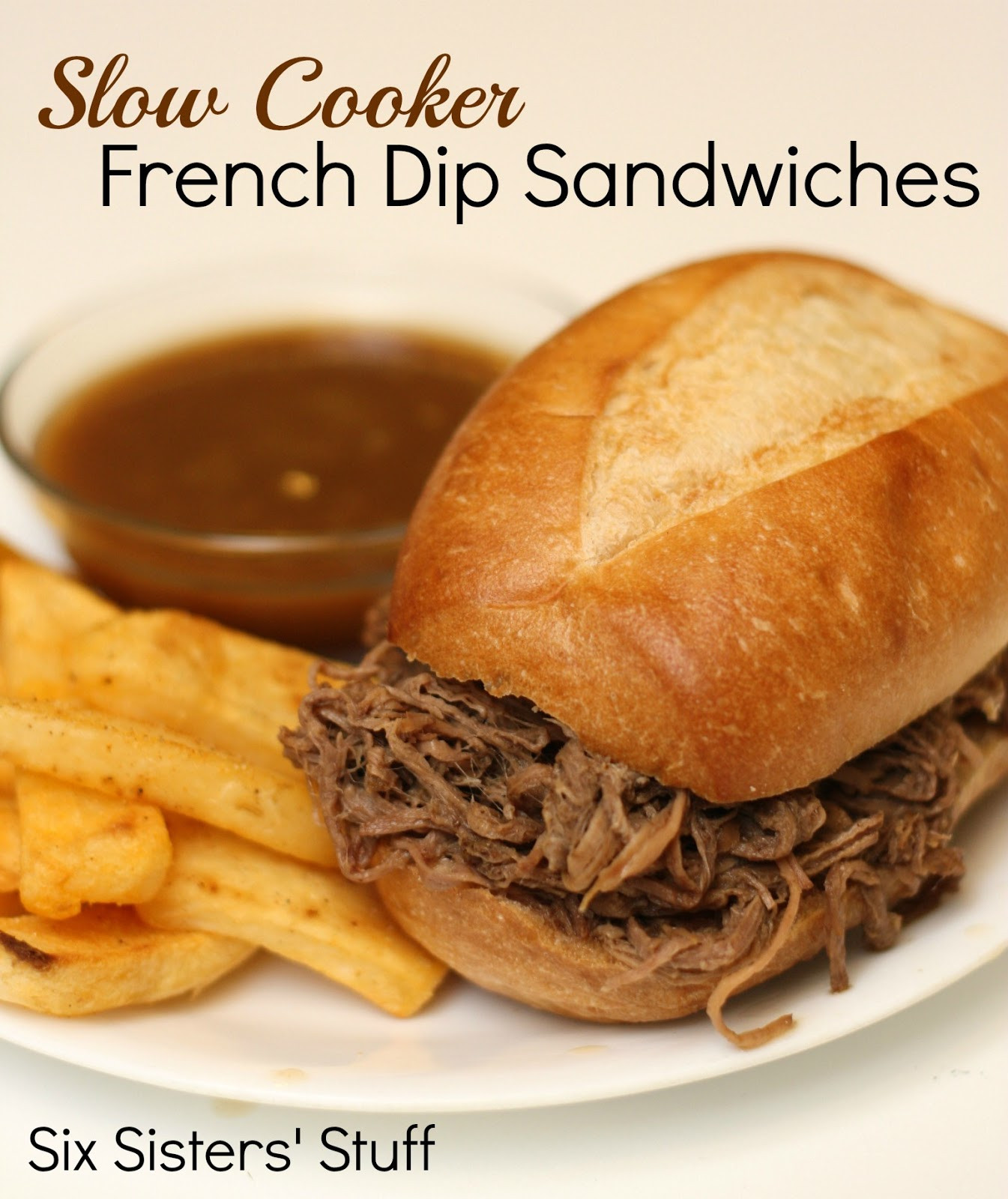 French Sandwich Recipes
 Slow Cooker French Dip Sandwiches